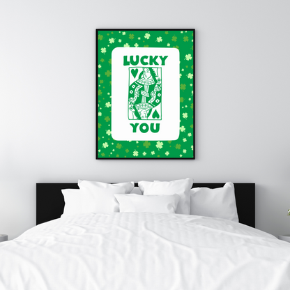 Lucky You Art Print