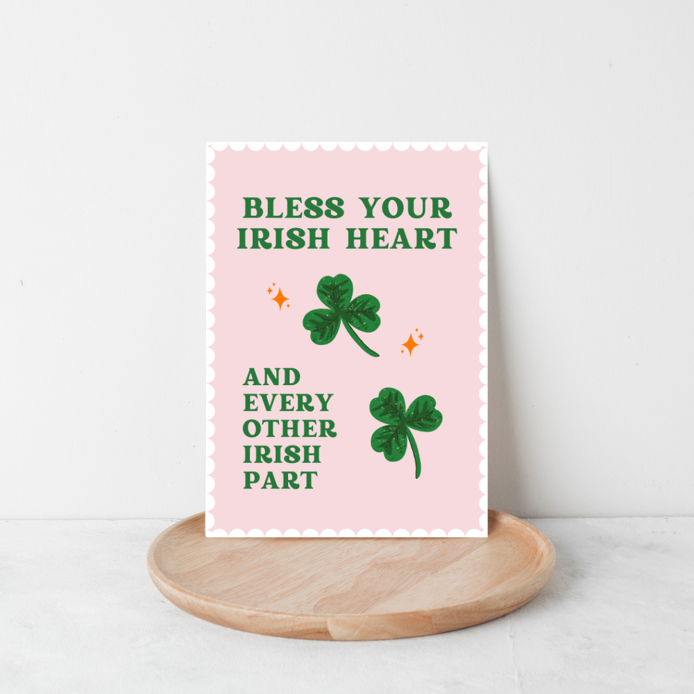 Bless Your Irish Heart Art Print