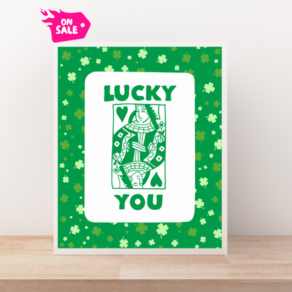 Lucky You Art Print